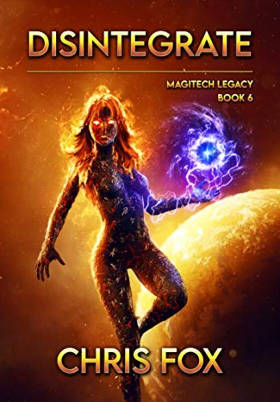 Book cover for "Disintegrate" by Chris Fox