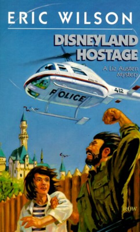 Book cover for "Disneyland Hostage" by Eric Hamilton Wilson