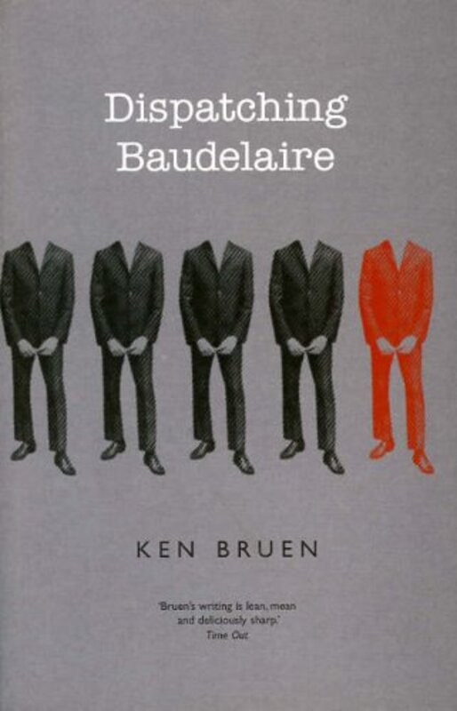 Book cover for "Dispatching Baudelaire" by Ken Bruen