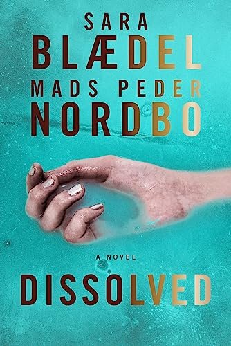 Book cover for "Dissolved" by Sara Blaedel