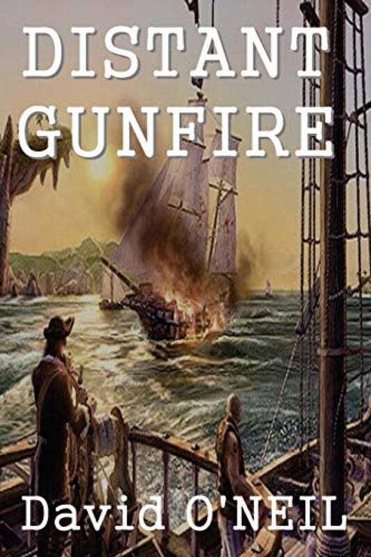 Book cover for "Distant Gunfire" by David O'Neil