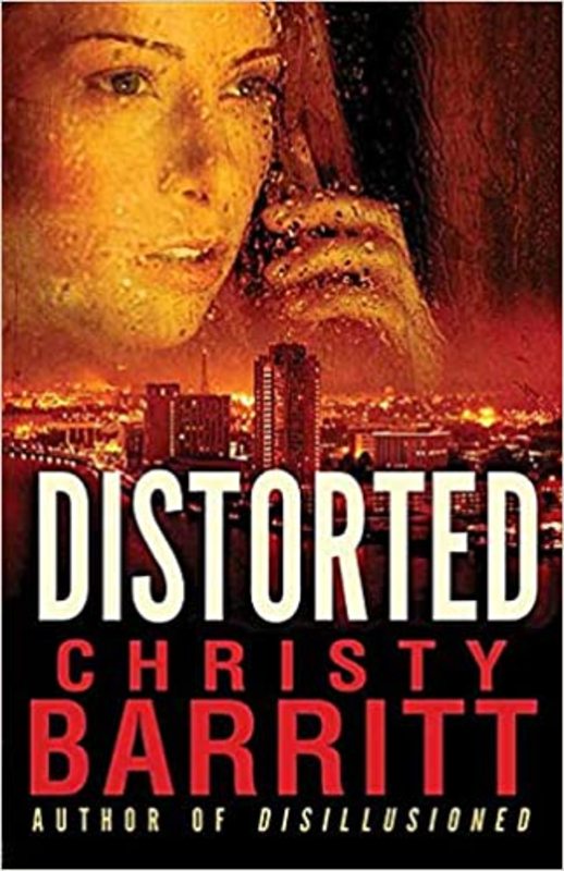 Book cover for "Distorted" by Christy Barritt