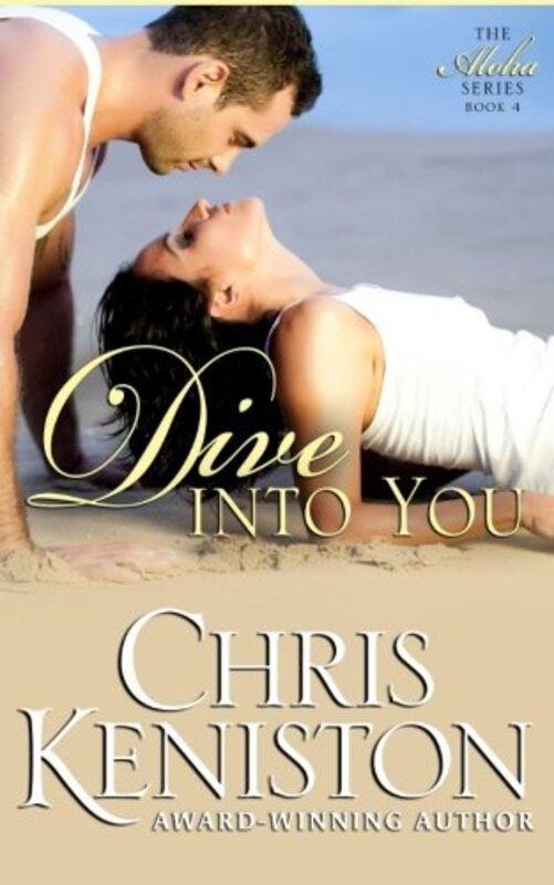 Book cover for "Dive Into You" by Chris Keniston
