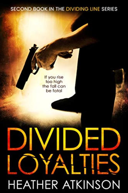 Book cover for "Divided Loyalties" by Heather Atkinson