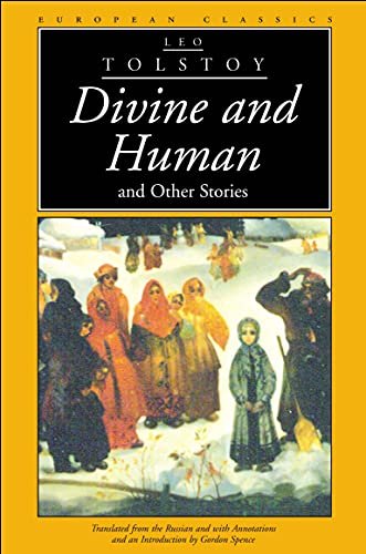 Book cover for "Divine and Human and Other Stories" by Leo Tolstoy