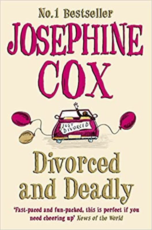 Book cover for "Divorced And Deadly" by Josephine Cox