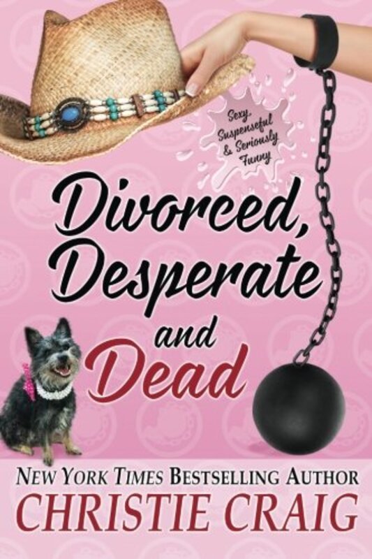 Book cover for "Divorced, Desperate and Dead" by Christie Craig