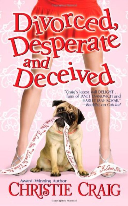 Book cover for "Divorced, Desperate and Deceived" by Christie Craig