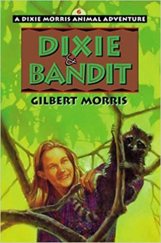 Book cover for "Dixie and Bandit" by Gilbert Morris