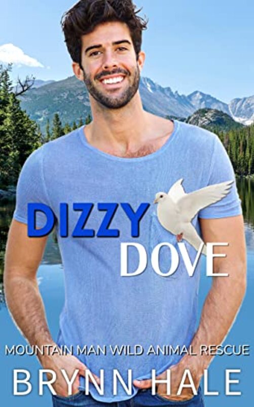 Book cover for "Dizzy Dove" by Brynn Hale