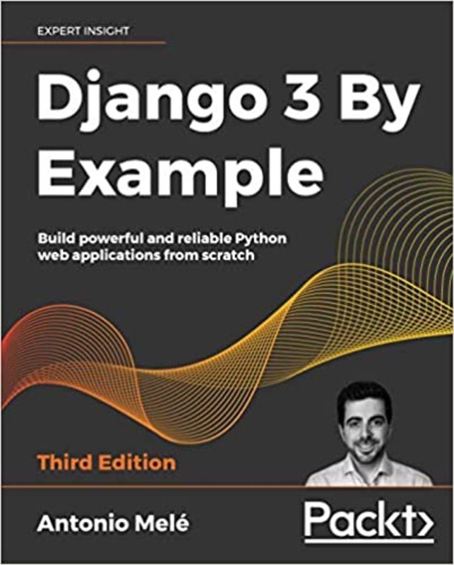 Book cover for "Django 3 By Example" by Antonio Mele