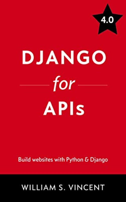 Book cover for "Django for APIs" by William S Vincent