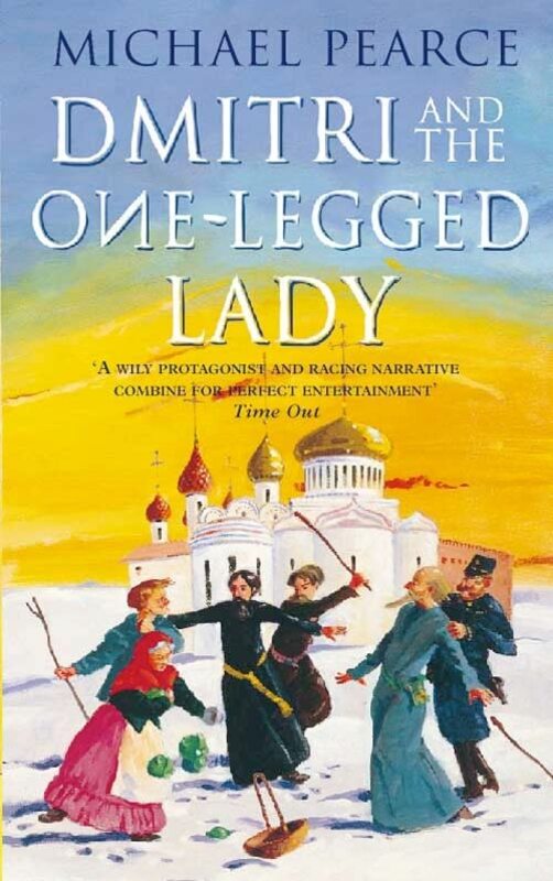 Book cover for "Dmitri and the One-Legged Lady" by Michael Pearce