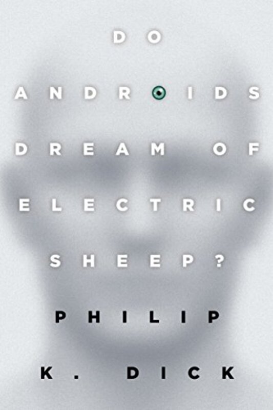 Book cover for "Do Androids Dream of Electric Sheep? / Blade Runner" by Philip K Dick