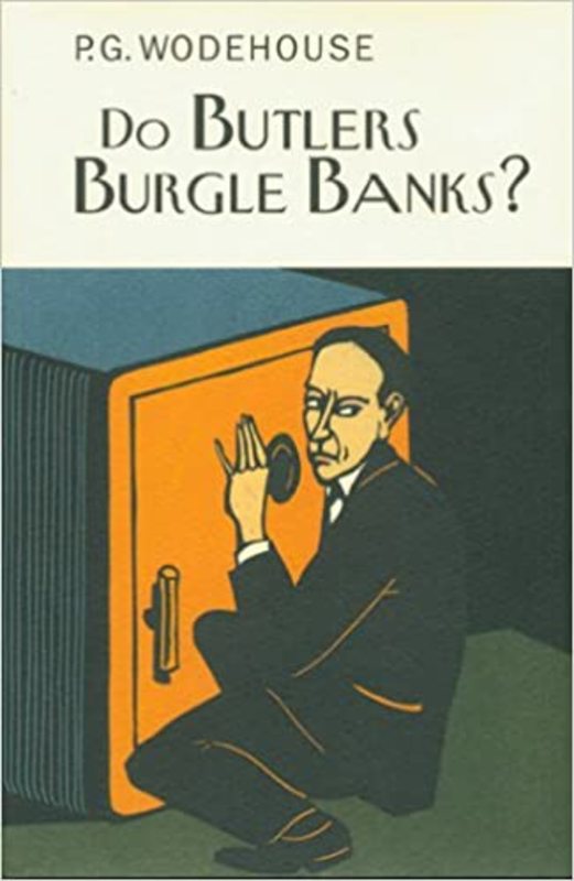 Book cover for "Do Butlers Burgle Banks?" by PG Wodehouse