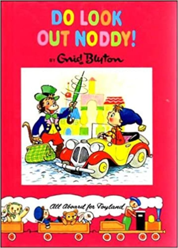 Book cover for "Do Look Out Noddy!" by Enid Blyton