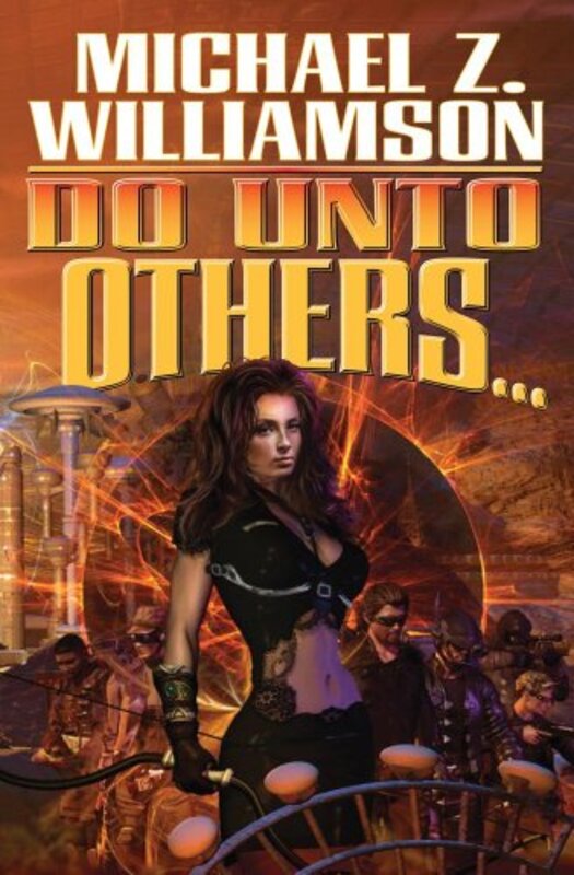 Book cover for "Do Unto Others" by Michael Z Williamson