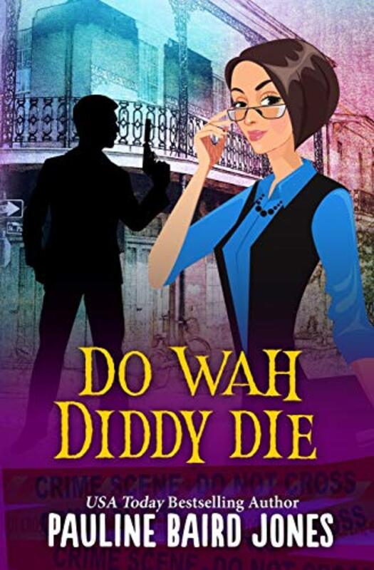 Book cover for "Do Wah Diddy Die" by Pauline Baird Jones