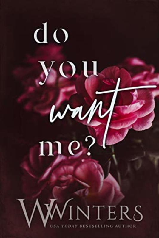 Book cover for "Do You Want Me?" by Willow Winters