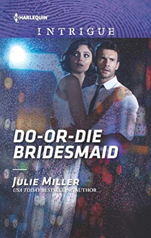 Book cover for "Do or Die Bridesmaid" by Julie Miller