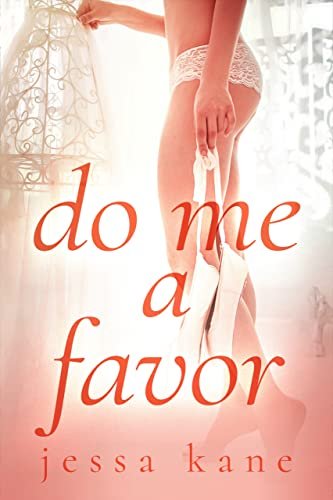 Book cover for "Do Me a Favor" by Jessa Kane