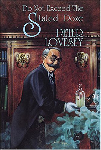 Book cover for "Do Not Exceed the Stated Dose" by Peter Lovesey