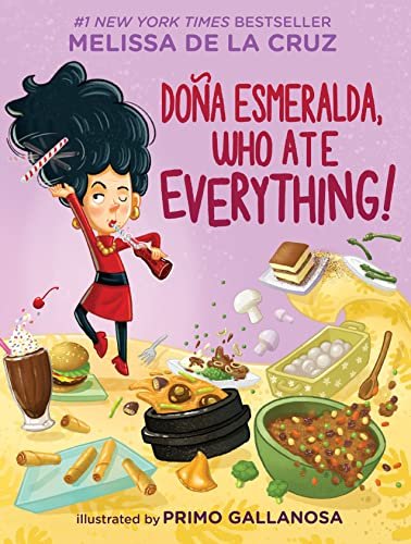 Book cover for "Doña Esmeralda, Who Ate Everything" by Melissa de la Cruz