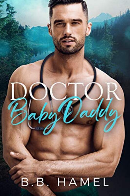 Book cover for "Doctor Baby Daddy" by BB Hamel