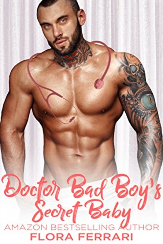 Book cover for "Doctor Bad Boy's Secret Baby" by Flora Ferrari