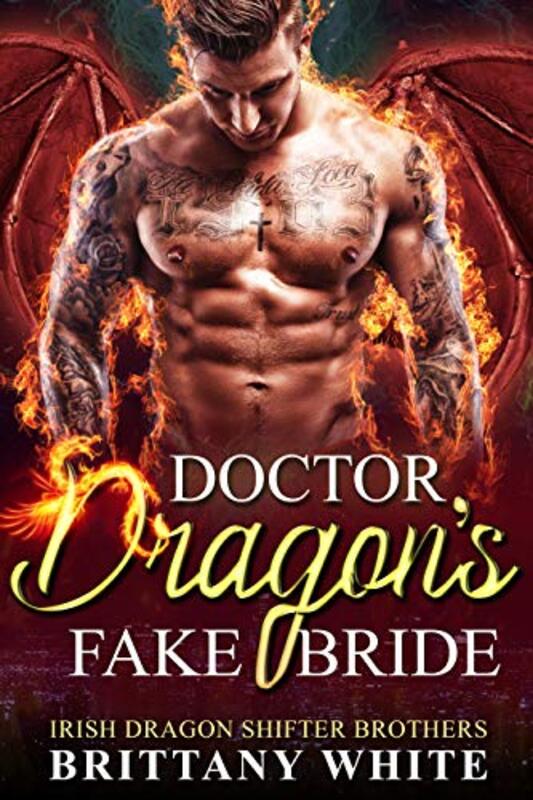 Book cover for "Doctor Dragon's Fake Bride" by Brittany White