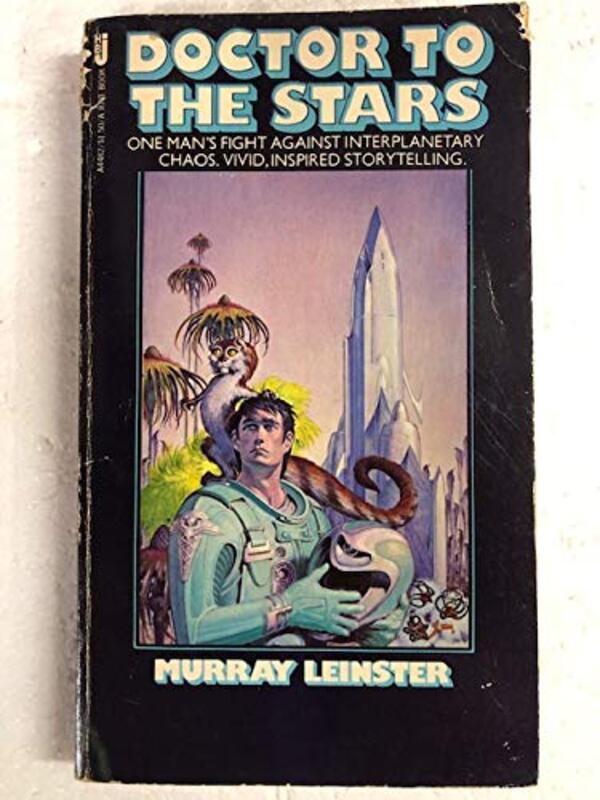Book cover for "Doctor to the Stars" by Murray Leinster