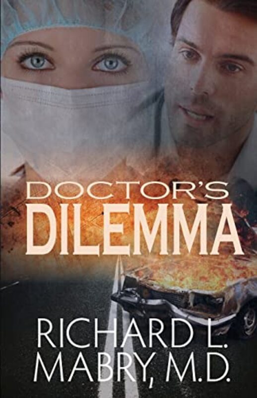 Book cover for "Doctor's Dilemma" by Richard L Mabry