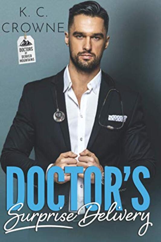 Book cover for "Doctor's Surprise Delivery" by KC Crowne