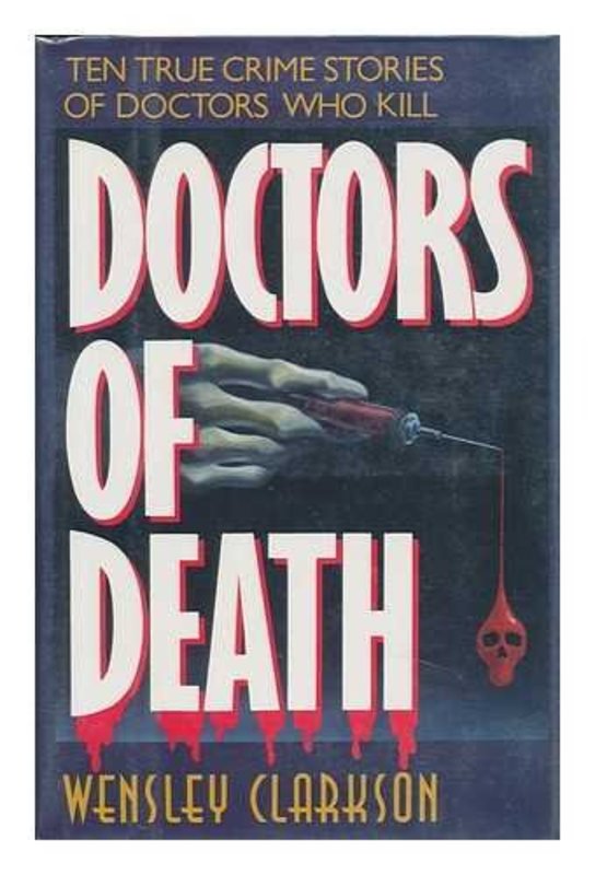 Book cover for "Doctors of Death" by Wensley Clarkson