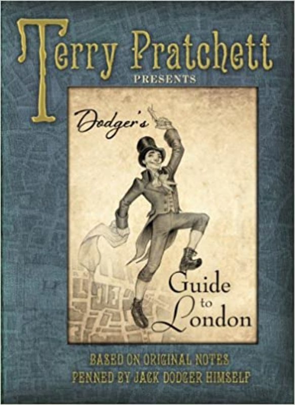 Book cover for "Dodger's Guide to London: Based on Original Notes Penned by Jack Dodger Himself" by Terry Pratchett