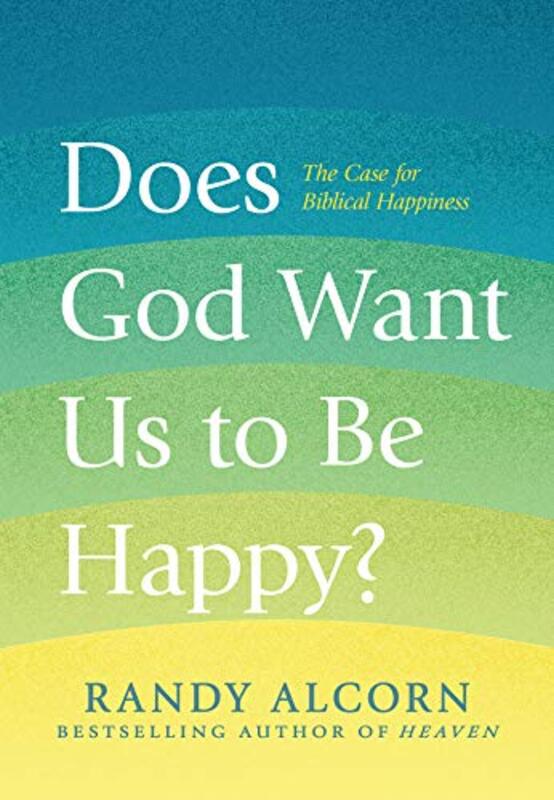 Book cover for "Does God Want Us to Be Happy?" by Randy Alcorn