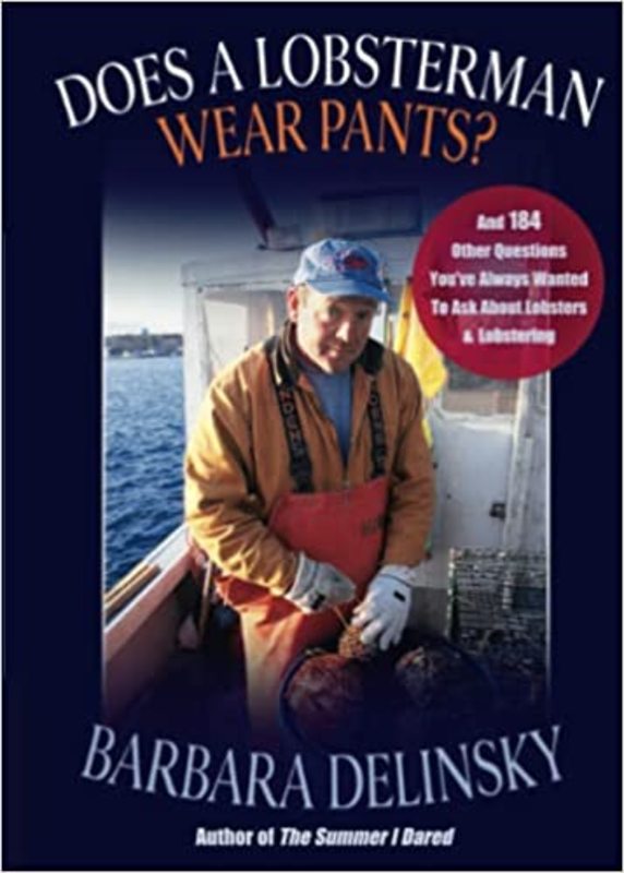 Book cover for "Does a Lobsterman Wear Pants?" by Barbara Delinsky