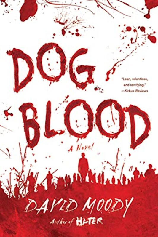 Book cover for "Dog Blood" by David Moody
