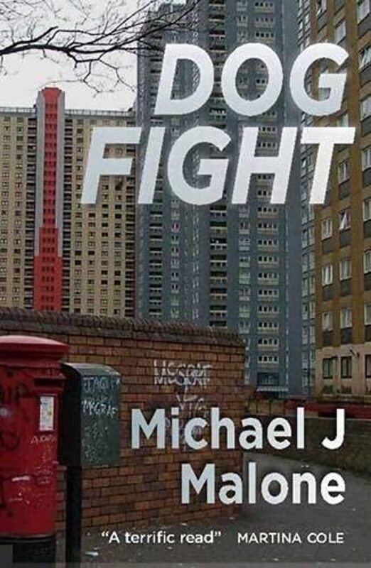 Book cover for "Dog Fight" by Michael J Malone