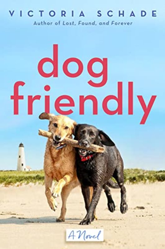 Book cover for "Dog Friendly" by Victoria Schade