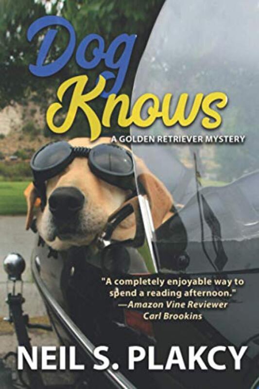 Book cover for "Dog Knows" by Neil Plakcy