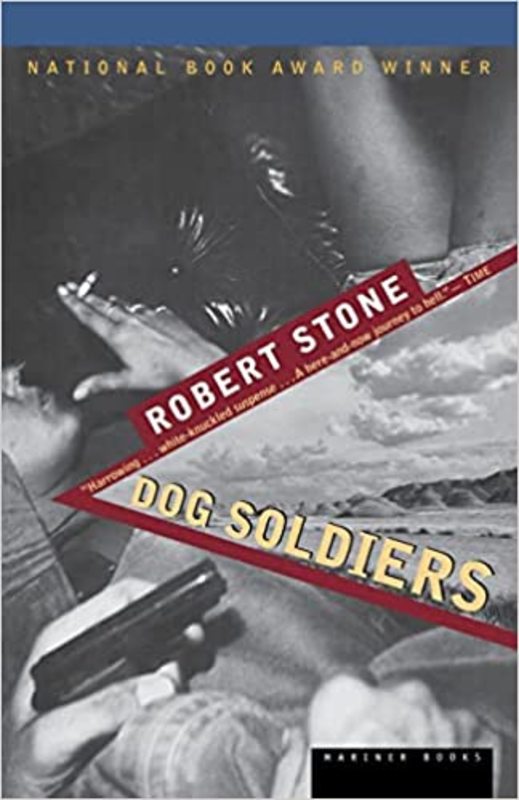 Book cover for "Dog Soldiers" by Robert Stone