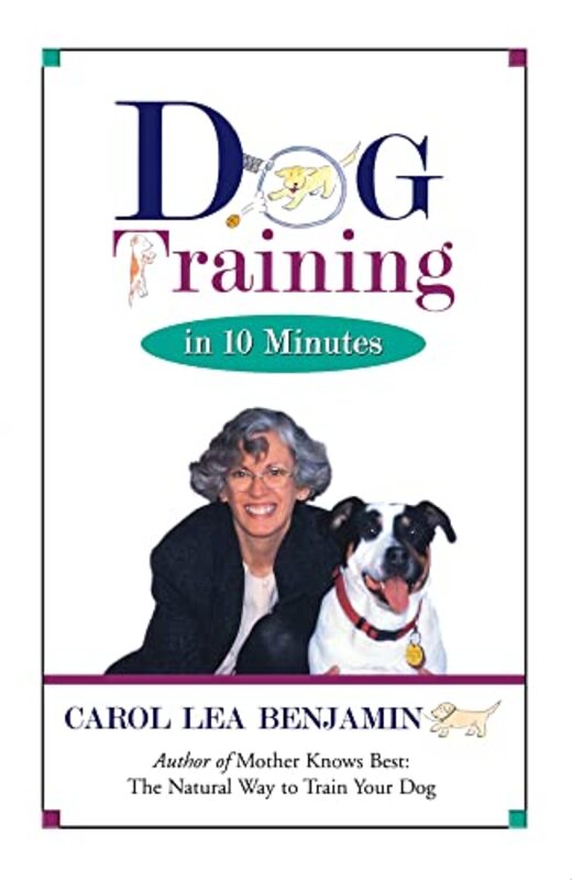 Book cover for "Dog Training in 10 Minutes" by Carol Lea Benjamin