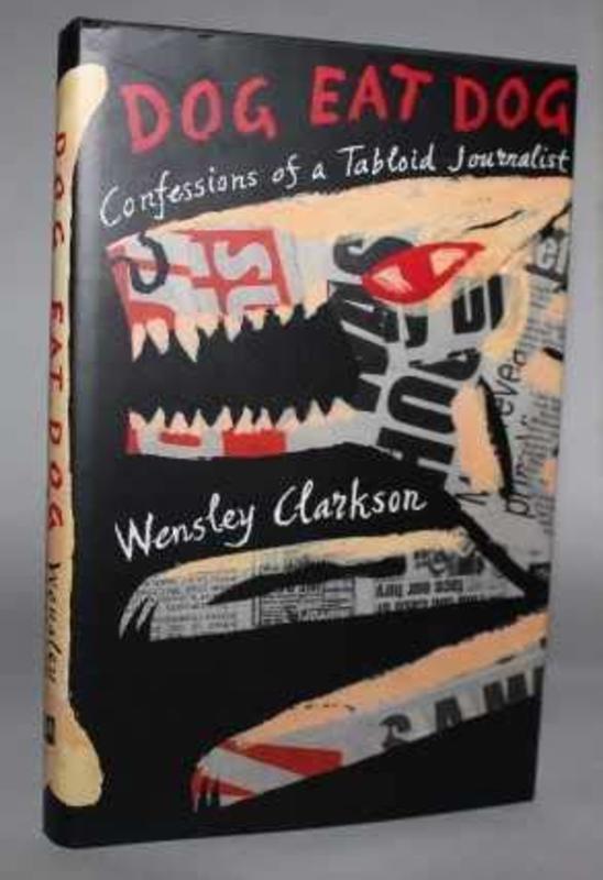 Book cover for "Dog eat dog" by Wensley Clarkson