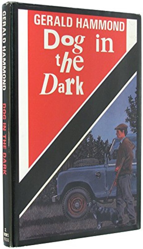 Book cover for "Dog in the Dark" by Gerald Hammond