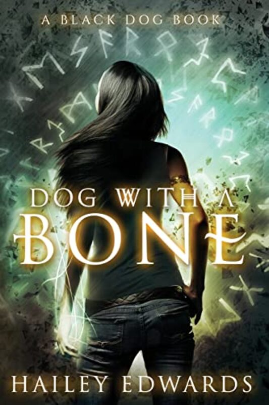 Book cover for "Dog with a Bone" by Hailey Edwards