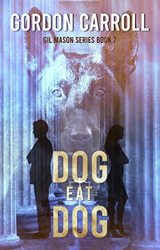 Book cover for "Dog Eat Dog" by Gordon Carroll