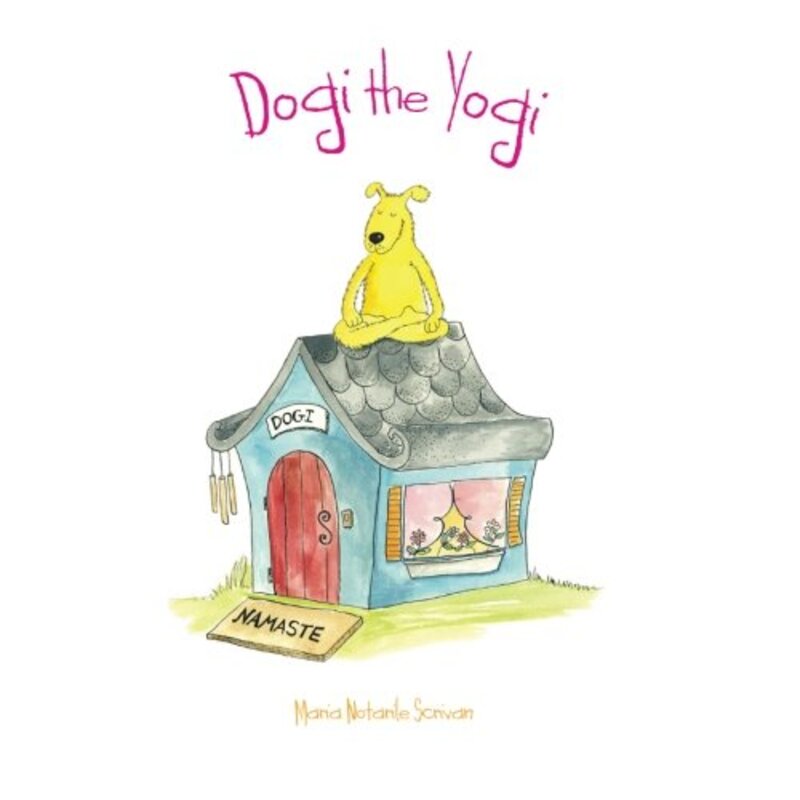 Book cover for "Dogi The Yogi" by Maria Scrivan
