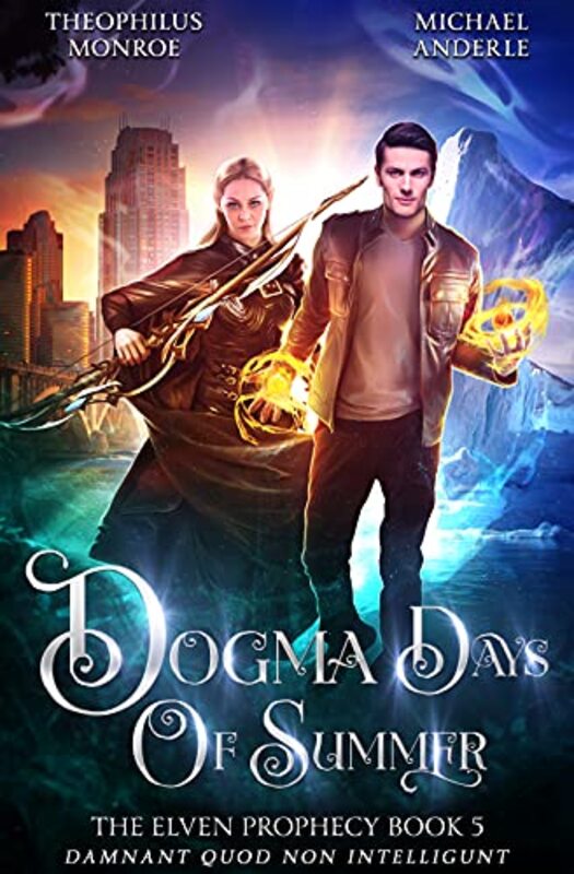 Book cover for "Dogma Days of Summer" by Michael Anderle