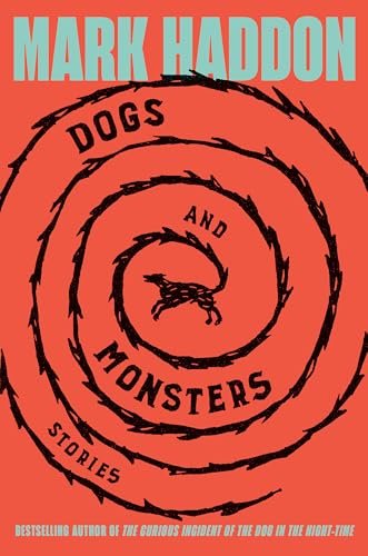 Book cover for "Dogs and Monsters" by Mark Haddon